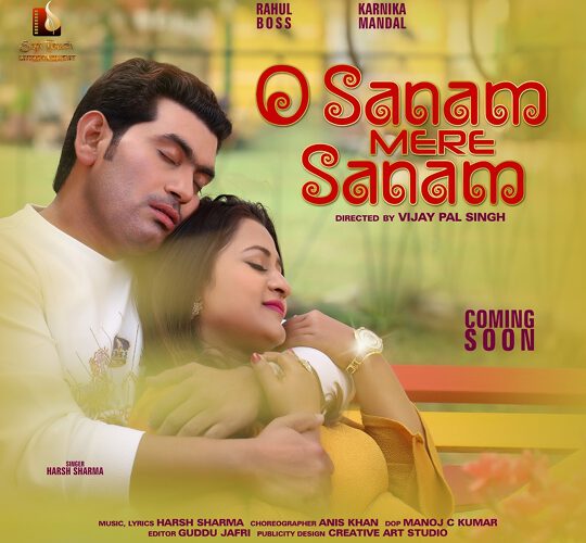 Rahul Boss And  Karnika Mandal Starrer Sanam Mere Sanam Romantic Song Released on Ultra Cinema